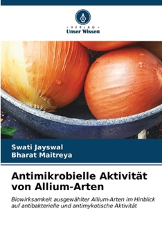 Paperback Antimikrobielle Aktivität von Allium-Arten [German] Book