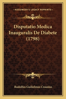 Paperback Disputatio Medica Inauguralis De Diabete (1798) [Latin] Book