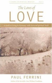 Paperback The Laws of Love: 10 Spiritual Principles That Can Transform Your Life Book