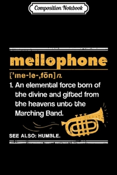 Composition Notebook: Mellophone I Definition French Horn  Journal/Notebook Blank Lined Ruled 6x9 100 Pages