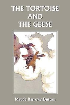 Paperback The Tortoise and the Geese and Other Fables of Bidpai (Yesterday's Classics) Book