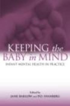 Paperback Keeping the Baby in Mind: Infant Mental Health in Practice Book