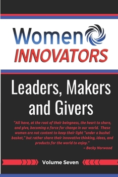 Paperback Women Innovators 7: Leaders, Makers and Givers Book