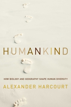 Paperback Humankind: How Biology and Geography Shape Human Diversity Book