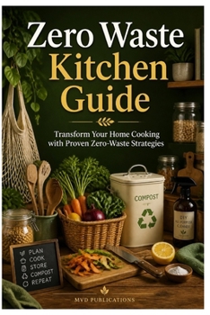 Zero Waste Kitchen Guide