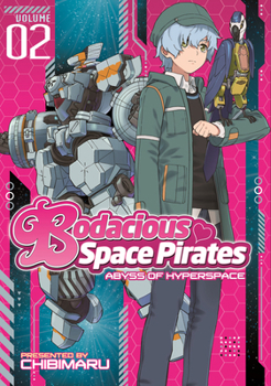 Paperback Bodacious Space Pirates: Abyss of Hyperspace, Volume 2 Book
