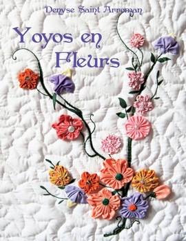 Paperback Yoyos En Fleurs [French] Book