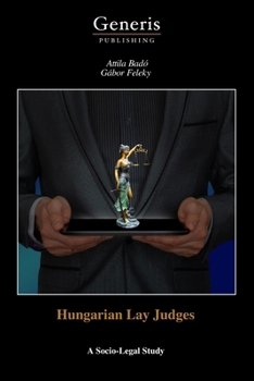 Paperback Hungarian Lay Judges: A Socio-Legal Study Book