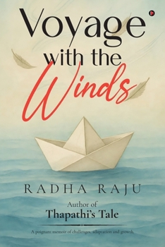 Voyage With the Winds: Author of Thapathi's Tale