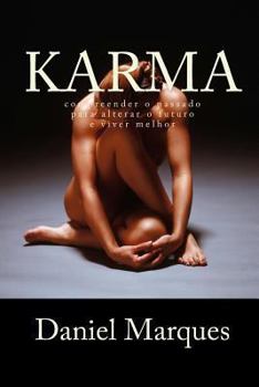 Paperback Karma: compreender o passado para alterar o futuro e viver melhor [Portuguese] Book