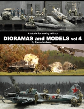 Paperback A tutorial for making military DIORAMAS and MODELS vol 4 Book