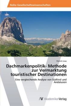 Paperback Dachmarkenpolitik- Methode zur Vermarktung touristischer Destinationen [German] Book