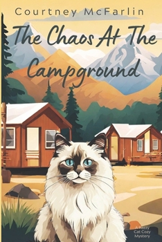 The Chaos at the Campground: A Razzy Cat Cozy Mystery #10 - Book #10 of the A Razzy Cat Cozy Mystery