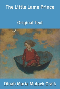 The Little Lame Prince: Original Text