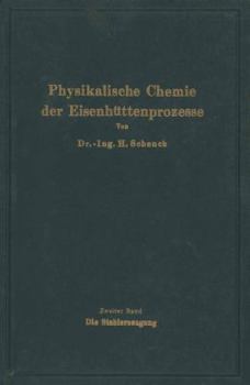 Paperback Einführung in Die Physikalische Chemie Der Eisenhüttenprozesse [German] Book