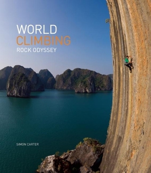Hardcover World Climbing: Rock Odyssey Book