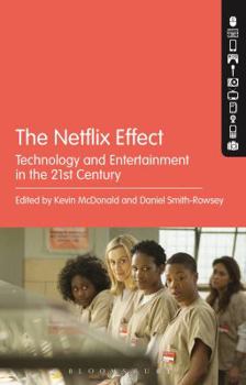 Paperback The Netflix Effect: Technology and Entertainment in the 21st Century Book