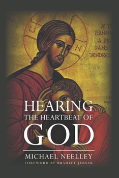 Hearing the Heartbeat of God