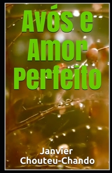 Paperback Avós e Amor Perfeito [Portuguese] Book