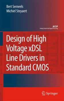 Paperback Design of High Voltage Xdsl Line Drivers in Standard CMOS Book