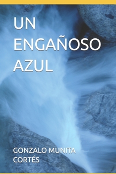 Paperback Un Engañoso Azul [Spanish] Book