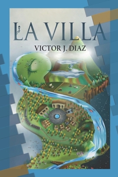 Paperback La Villa: Fundación, poder y memoria en un valle latinoamericano [Spanish] Book