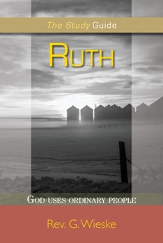 Paperback Ruth: God Uses Ordinary People Book