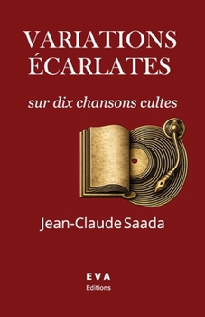 Paperback Variations écarlates sur dix chansons cultes (French Edition) [French] Book