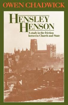 Paperback Hensley Henson: A Study in the Friction Between Church and State Book