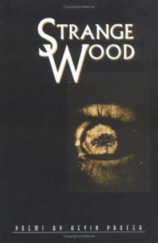 Strange Wood (Winthrop University Poetry Series) - Book  of the Lena-Miles Wever Todd Poetry Prize Series