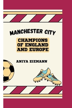 Paperback Manchester City: Champions of England and Europe Book