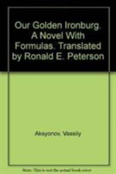 Hardcover Our Golden Ironburg: A Novel With Formulas (English and Russian Edition) Book