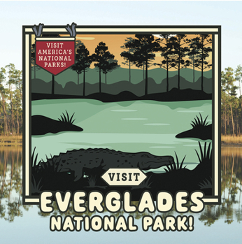 Library Binding Visit Everglades National Park! Book