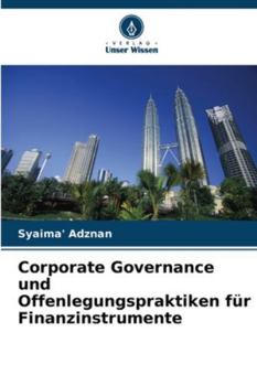 Paperback Corporate Governance und Offenlegungspraktiken für Finanzinstrumente [German] Book