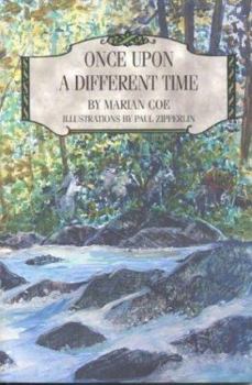 Once Upon a Different Time: A Mountain Adventure Inspired by The Writings of Charles Dudley Warner