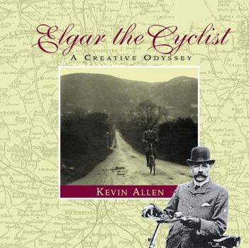Paperback Elgar the Cyclist: A Creative Odyssey Book