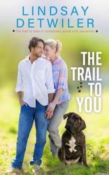 Paperback The Trail to You: A Sweet Romance Book