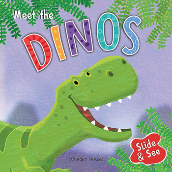 Board book Slide and See - Meet the Dinos: Sliding Novelty Board Book for Kids Book