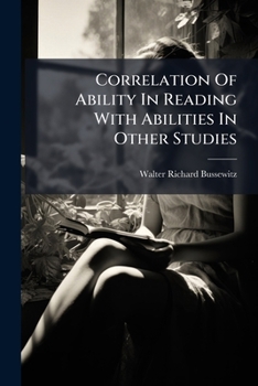 Paperback Correlation Of Ability In Reading With Abilities In Other Studies Book