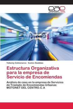 Paperback Estructura Organizativa para la empresa de Servicio de Encomiendas [Spanish] Book