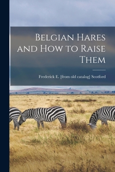 Paperback Belgian Hares and how to Raise Them Book
