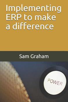 Paperback Implementing ERP to make a difference Book