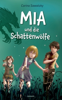 Paperback Mia und die Schattenwölfe [German] Book
