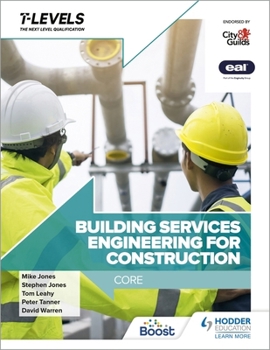 Paperback Building Services Engineering for Construction T Level: Core Book