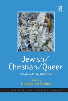 Paperback Jewish/Christian/Queer: Crossroads and Identities Book