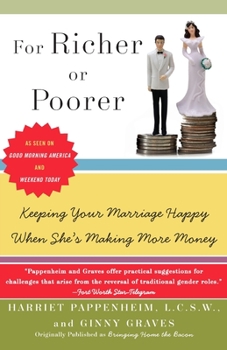 Paperback For Richer or Poorer: Keeping Your Marriage Happy When She's Making More Money Book