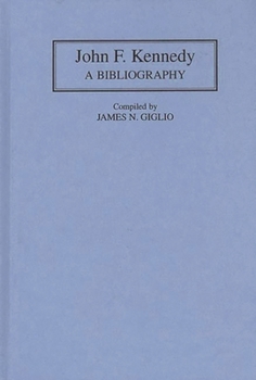 Hardcover John F. Kennedy: A Bibliography Book