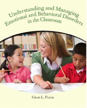 Paperback Understanding and Managing Emotional and Behavior Disorders in the Classroom Book