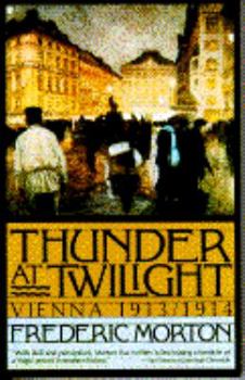Paperback Thunder at Twilight : Vienna 1913-1914 Book