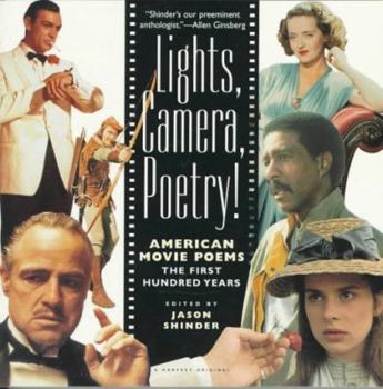 Paperback Lights, Camera, Poetry! American Movie Poems, the First Hundred Years Book